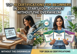 Top AI Certifications for Beginners India 2026 – Easy Start Guide