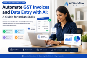 Automate GST Invoices & Data Entry with AI | Guide for Indian SMEs