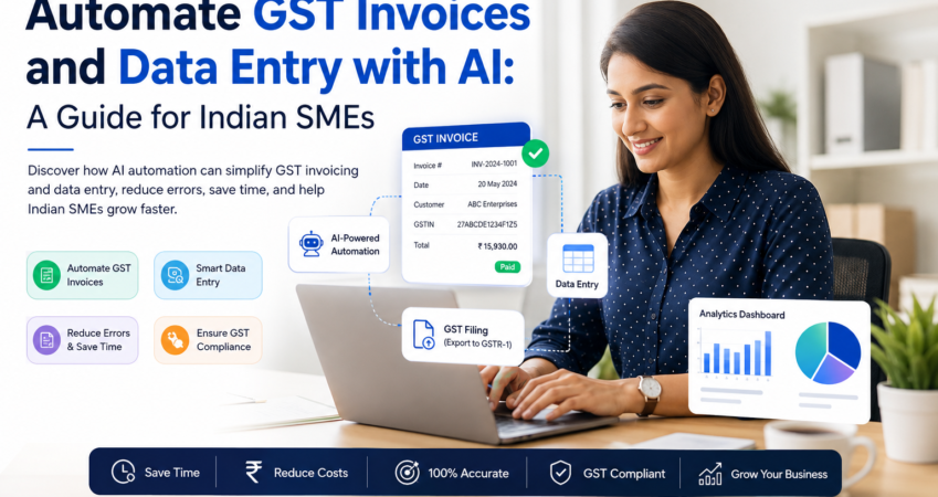 Automate GST Invoices and Data Entry with AI: A Guide for Indian SMEs